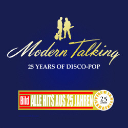 Modern Talking - 25 Years Of Disco-Pop (2CD) (2010)
