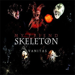 My Friend Skeleton - Vanitas (2CD) (2010)