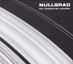 Nullgrad - The Shepherds Satellite (2010)