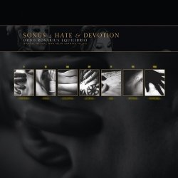 Ordo Rosarius Equilibrio - Songs 4 Hate & Devotion (2CD Limited Edition) (2010)