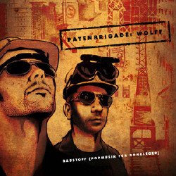 Patenbrigade: Wolff - Baustoff [Popmusik für Rohrleger] (2009)
