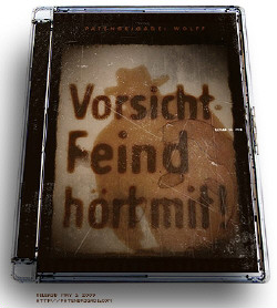 Patenbrigade: Wolff - Vorsicht! Feind hört mit! (CDM) (2009)