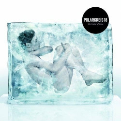 Polarkreis 18 - The Colour Of Snow (2008)