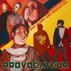 Provocateur - Bad Blood And Brushfire (2010)