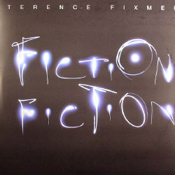 Terence Fixmer - Fiction Fiction (2009)