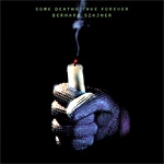 Bernard Szajner - Some Deaths Take Forever (2009)