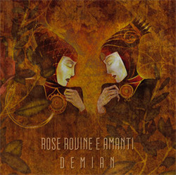 Rose Rovine E Amanti - Demian (2009)