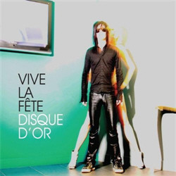 Vive La Fête - Disque D'Or (2009)