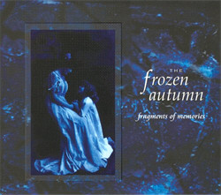 The Frozen Autumn - Fragments Of Memories (Reissue) (2009)