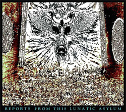 C.O. Caspar - Reports From This Lunatic Asylum (2009)