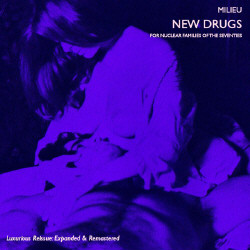 Milieu - New Drugs For Nuclear Families Of The Seventies (Reissue) (2009)