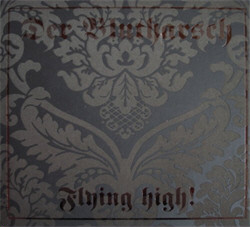 Der Blutharsch - Flying High (2009)