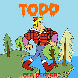 Todd - Big Ripper (2009)