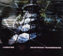 LandFire - Shortwave Transmission (2009)