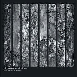 Kammarheit & Phelios - Of Dawn And Of Ice (Limited Edition Vinyl) (2009)