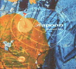 Rapoon - Wasteland Raga (Limited Edition) (2009)