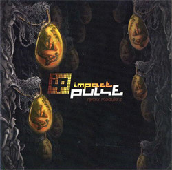 Impact Pulse - Remix Module's (EP) (2010)