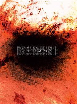Hrossharsgrani & Dead Man's Hill - Dead:meat (2010)