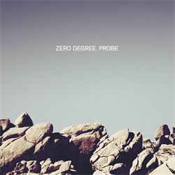 Zero Degree - Probe (2010)