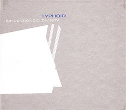 Typhoid - Simulazione Di Divinita (2010)