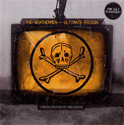 The Weathermen - Ultimate Poison (Limited Edition EP) (2010)