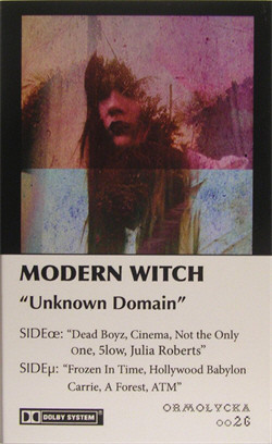 Modern Witch - Unknown Domain (Limited Edition Tape) (2010)