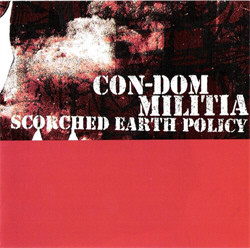 CON-DOM and Militia - Scorched Earth Policy (2010)