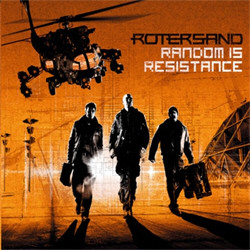 Rotersand - Random Is Resistance (Limited Edition) (2009)