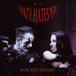 Santa Hates You - Rocket Heart (Limited Edition EP) (2009)