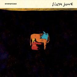 Sixth June - Everytime (Vinyl) (2010) 