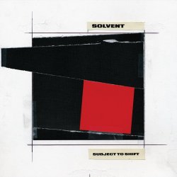 Solvent - Subject To Shift (2010)