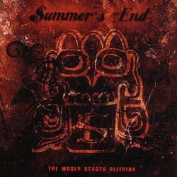 Summer's End - The World Starts Bleeding (2009)