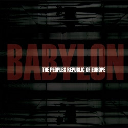 The Peoples Republic Of Europe - Babylon (2009)