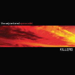 The Selfcentered Spacecadet - Killers (CDM) (2009)