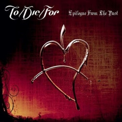 To/Die/For - Epilogue From The Past (2010)