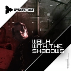 Wynardtage - Walk With The Shadows (2CD Limited Edition) (2009)