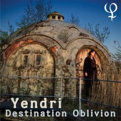 Yendri - Destination Oblivion (2010)