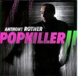 Anthony Rother - Popkiller II (2010)