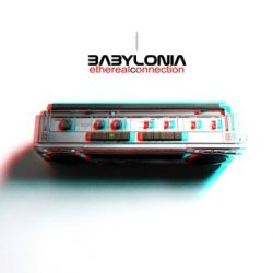Babylonia - Ethereal Connection (CDM) (2011)
