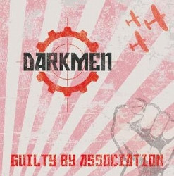 Darkmen - Guilty By Association (2009)