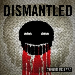Dismantled - Standard Issue V2.0 (2009)