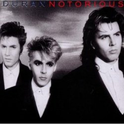Duran Duran - Notorious (Remastered Reissue) (2CD) (2010)