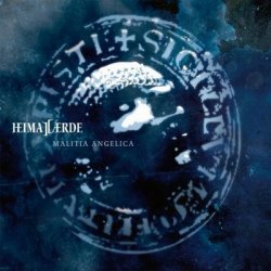 Heimataerde - Malitia Angelica (Limited Edition CDM) (2010)