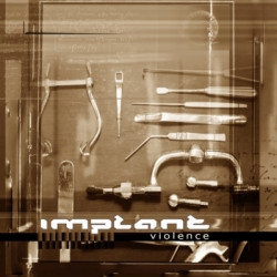 Implant - Violence (Limited Edition EP) (2009)