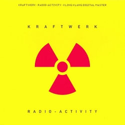 Kraftwerk - Radio-Activity (Remastered) (2009)