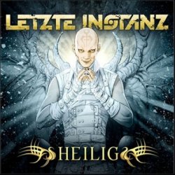 Letzte Instanz - Heilig (2010)
