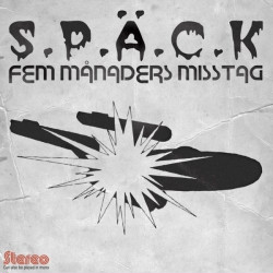 S.P.A.C.K - Fem Manaders Misstag (2009)