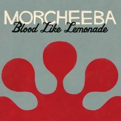 Morcheeba - Blood Like Lemonade (2010)
