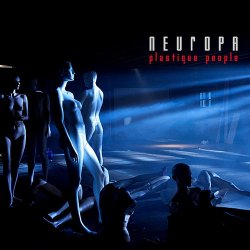 Neuropa - Plastique People (2010)