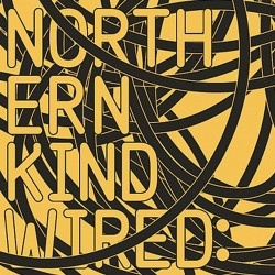 Northern Kind - Wired